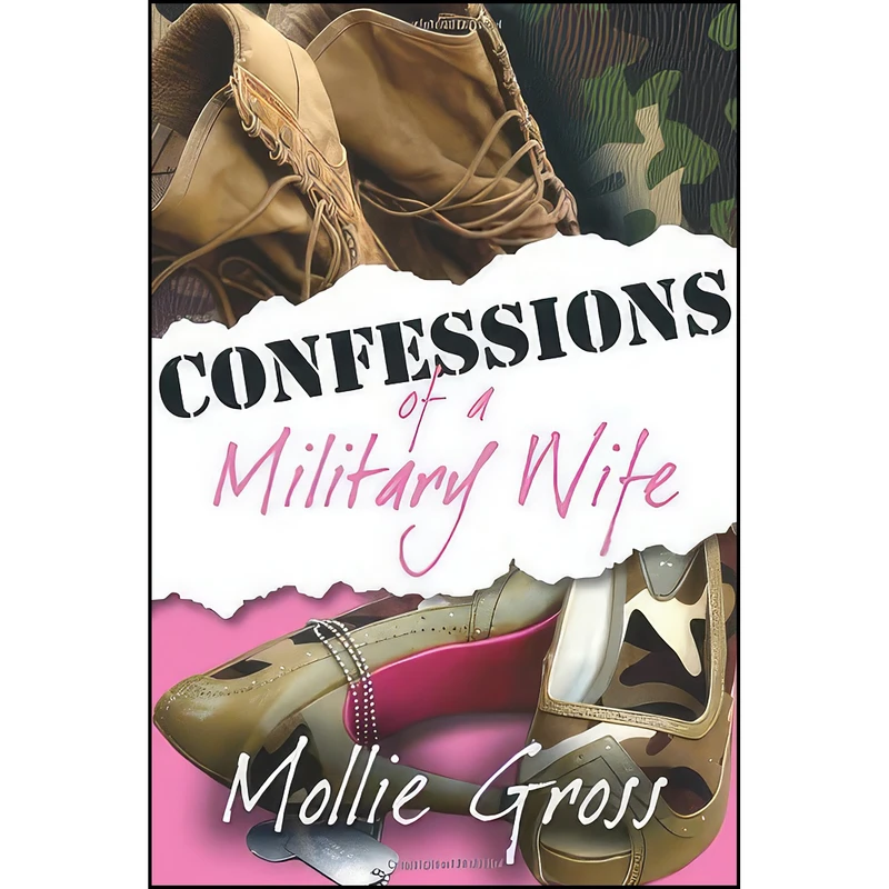 کتاب Confessions of a Military Wife اثر Mollie Gross انتشارات Savas Beatie