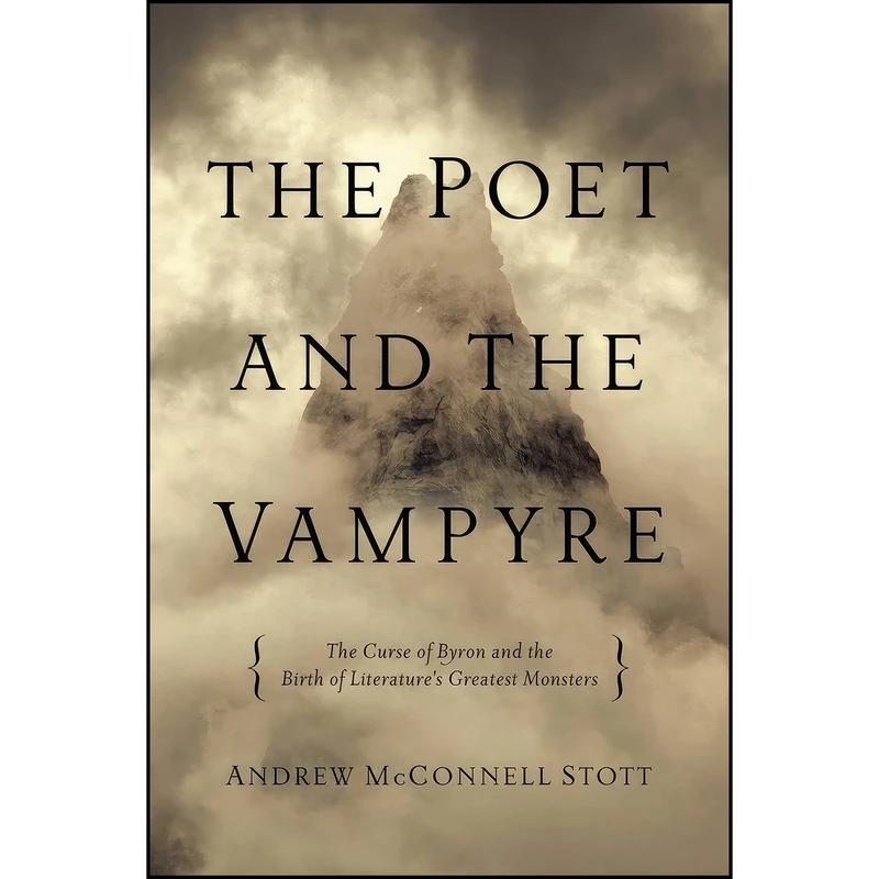کتاب The Poet and the Vampyre اثر Andrew McConnell Stott انتشارات Pegasus Books