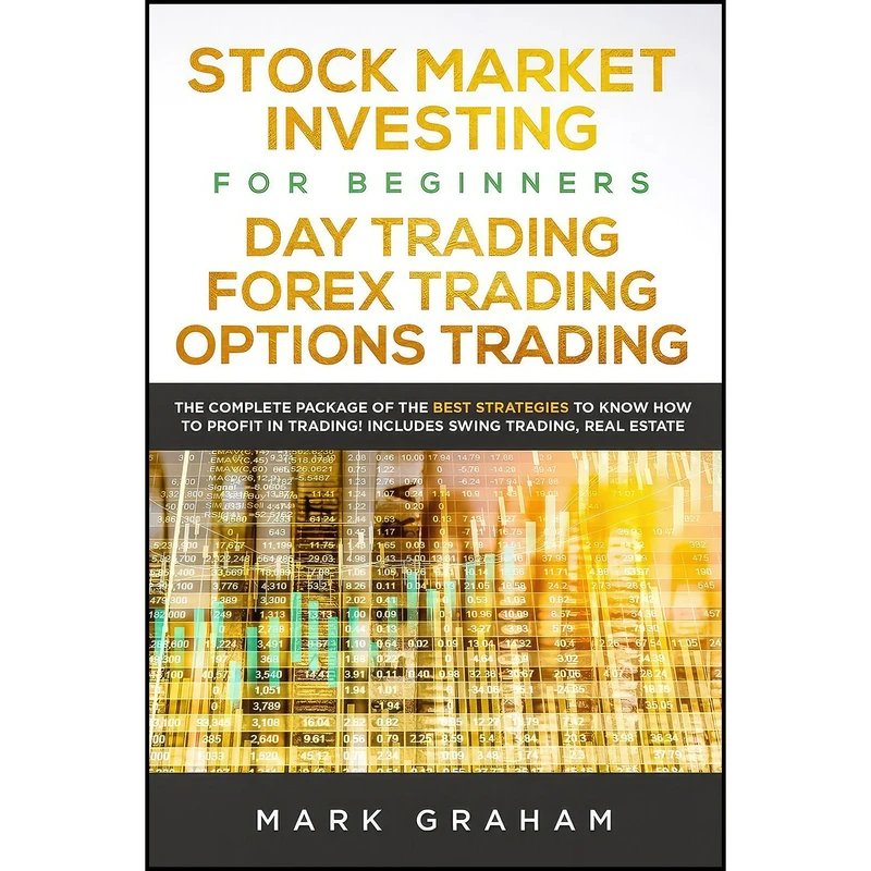 کتاب Stock Market Investing for Beginners  Day Trading  Forex Trading  Options Trading اثر Mark Graham انتشارات بله