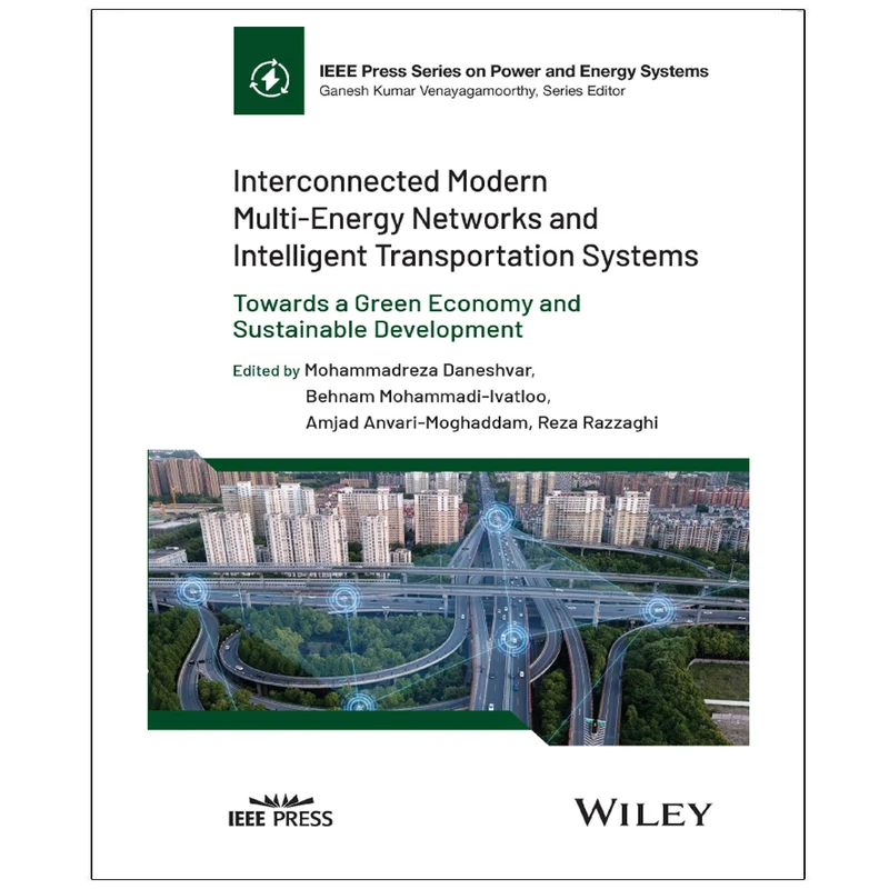 کتاب Interconnected Modern Multi-Energy Networks and Intelligent Transportation Systems اثر جمعی از نویسندگان انتشارات رایان کاویان