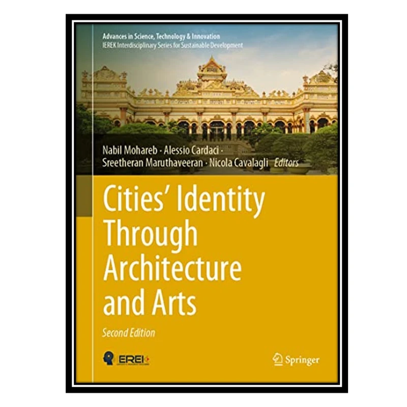 کتاب Cities’ Identity Through Architecture and Arts اثر جمعی از نویسندگان انتشارات مؤلفین طلایی