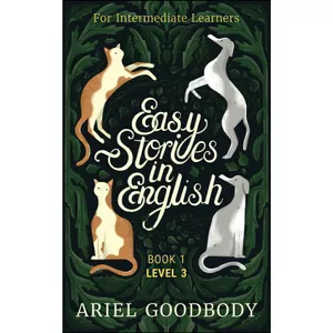 کتاب Easy Stories in English for Intermediate Learners اثر Ariel Goodbody and Lizzie Knott انتشارات بله