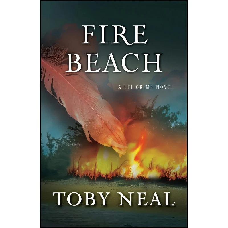 کتاب Fire Beach اثر Toby Neal انتشارات Toby Neal