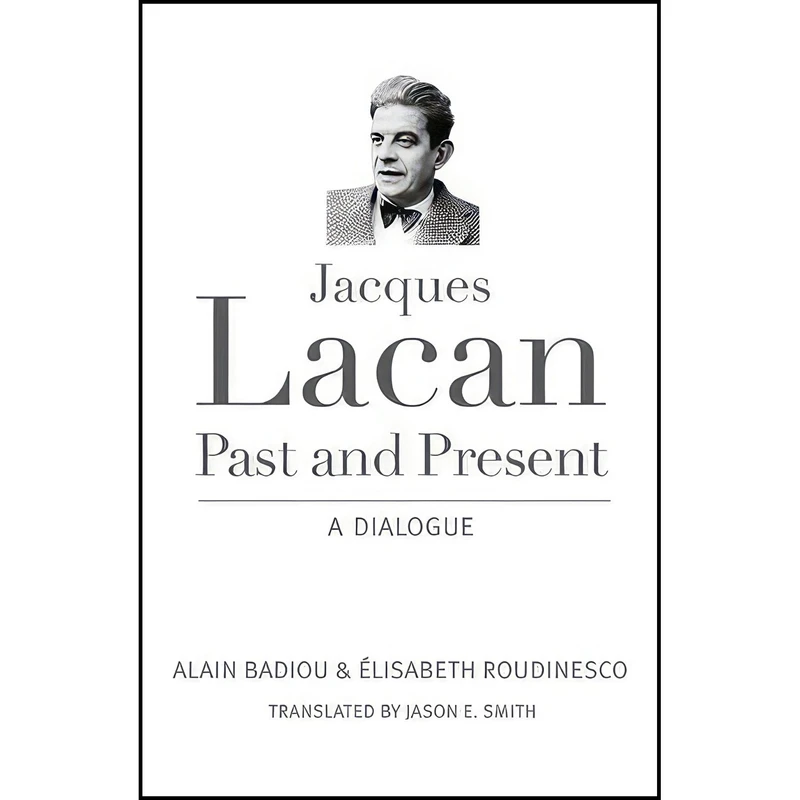 کتاب Jacques Lacan, Past and Present اثر جمعی از نویسندگان انتشارات Columbia University Press