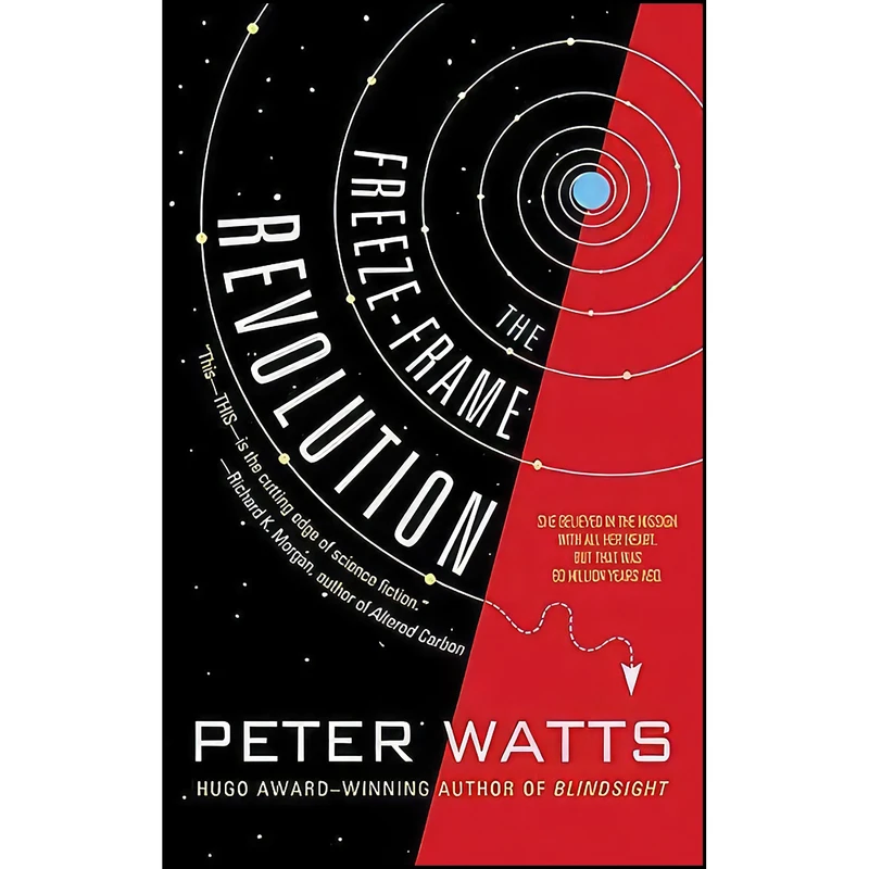 کتاب The Freeze-Frame Revolution اثر Peter Watts انتشارات Tachyon Publications