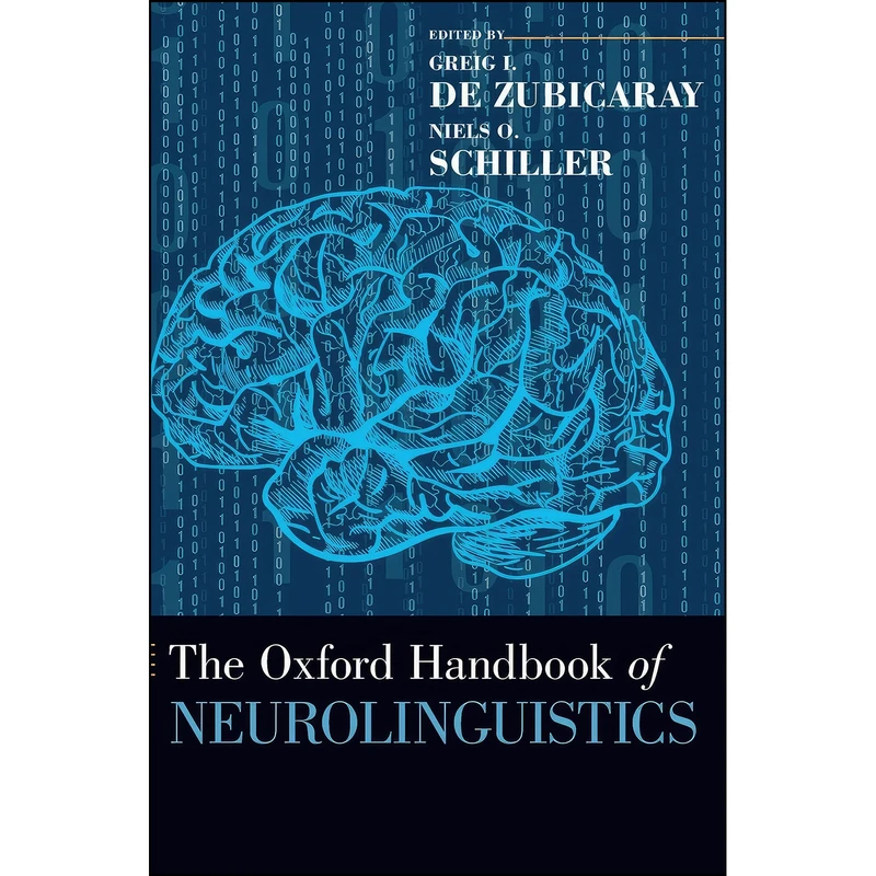 کتاب The Oxford Handbook of Neurolinguistics اثر جمعي از نويسندگان انتشارات Oxford University Press