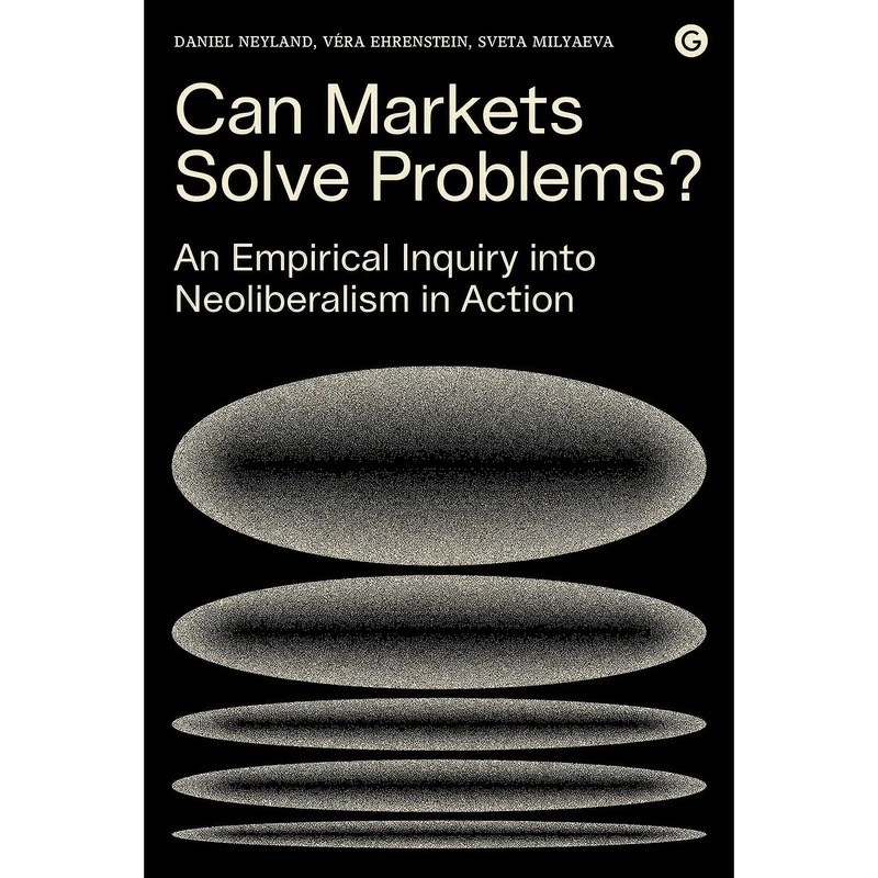 کتاب Can Markets Solve Problems? اثر جمعي از نويسندگان انتشارات Goldsmiths Press