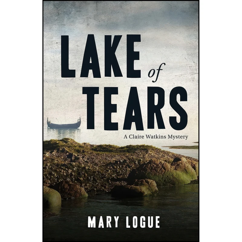 کتاب Lake of Tears اثر Mary Logue انتشارات Gallery Books
