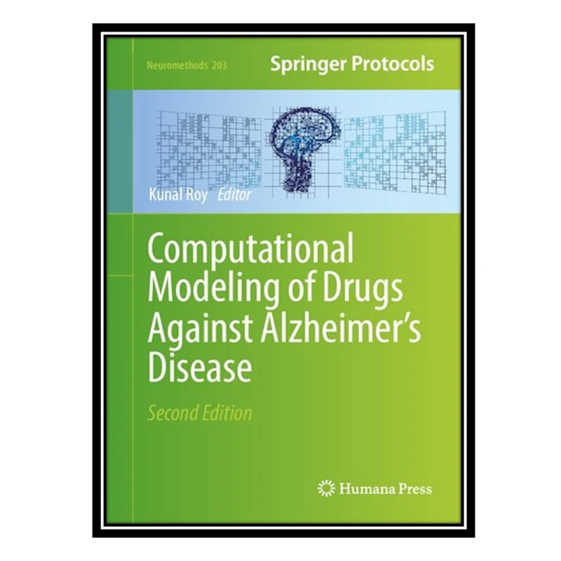 کتاب Computational Modeling of Drugs Against Alzheimer’s Disease اثر Kunal Roy انتشارات مؤلفین طلایی