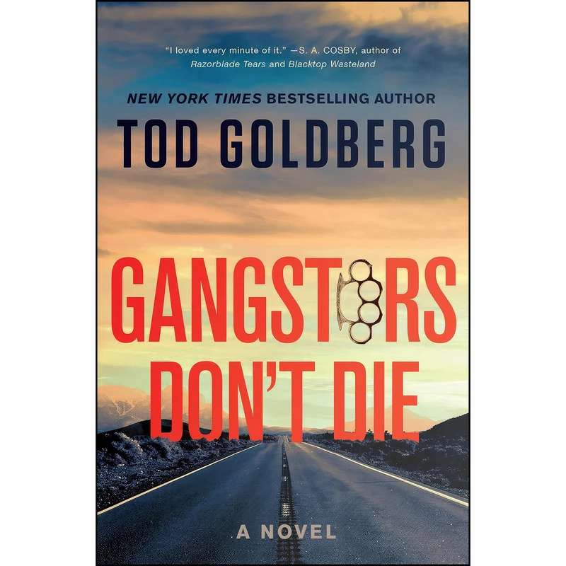 کتاب Gangsters Dont Die اثر Tod Goldberg انتشارات Counterpoint