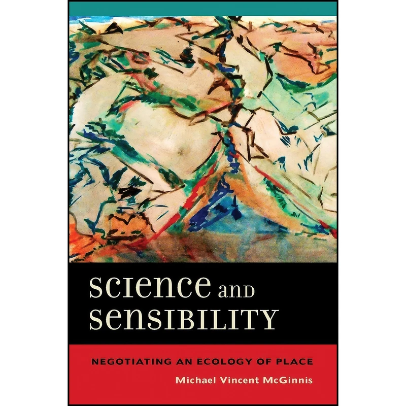 کتاب Science and Sensibility اثر Michael Vincent McGinnis انتشارات University of California Press