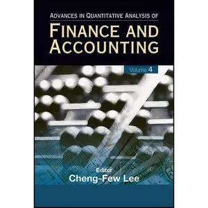 کتاب Advances in Quantitative Analysis of Finance and Accounting  اثر Cheng Few Lee انتشارات World Scientific Publishing Company