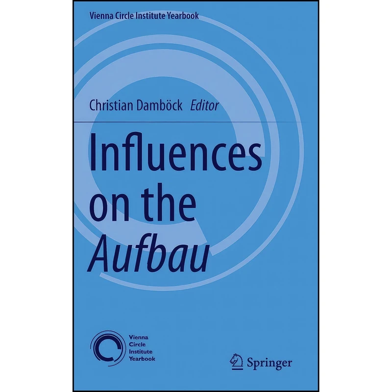 کتاب Influences on the Aufbau  اثر Christian Damb&ouml;ck انتشارات Springer