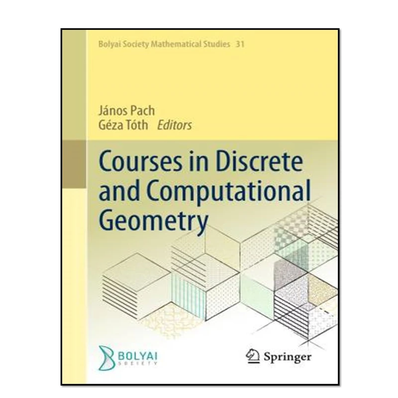 کتاب Courses in Discrete and Computational Geometry اثر János Pach and Géza Tóth انتشارات آوای مؤلف