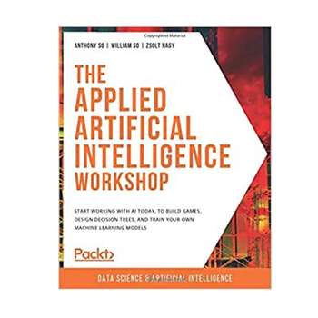 قیمت و خرید کتاب The Applied Artificial Intelligence Workshop اثر جمعی ...