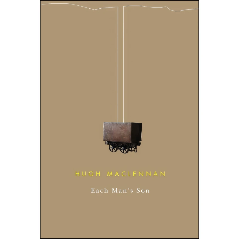 کتاب Each Mans Son اثر Hugh MacLennan انتشارات McGill-Queens University Press