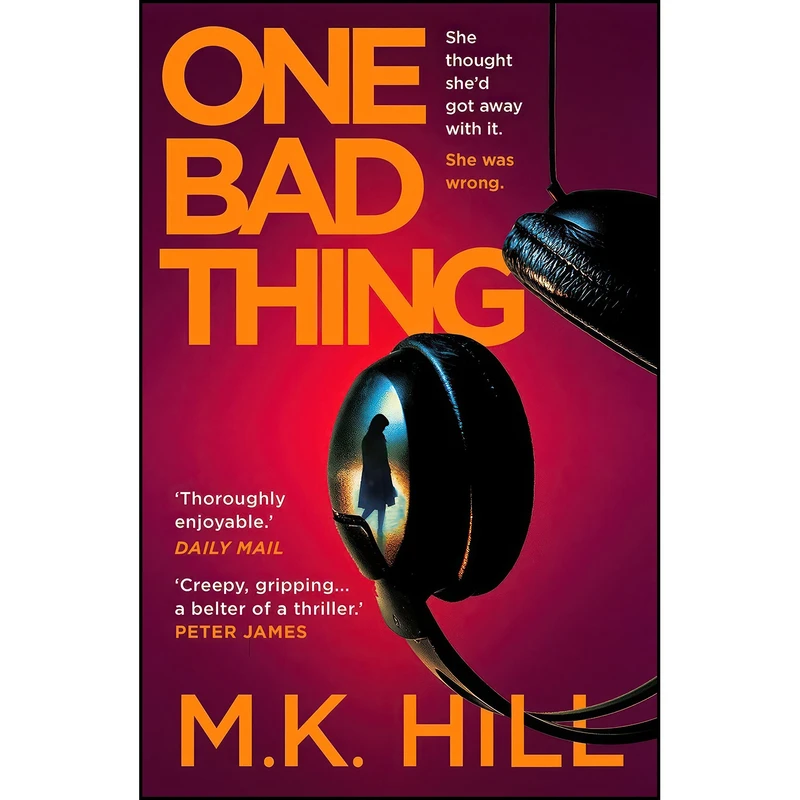کتاب One Bad Thing اثر M.K. Hill انتشارات Head of Zeus -- an Aries Book
