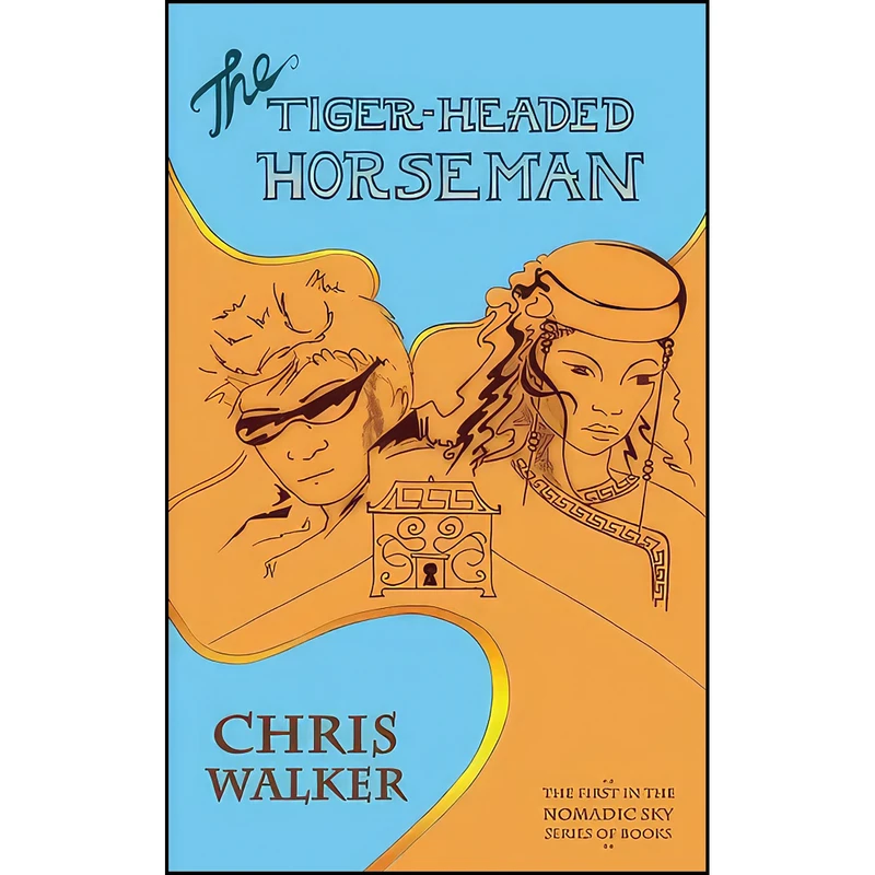 کتاب The Tiger-Headed Horseman اثر Chris Walker انتشارات Book Guild Publishing Ltd
