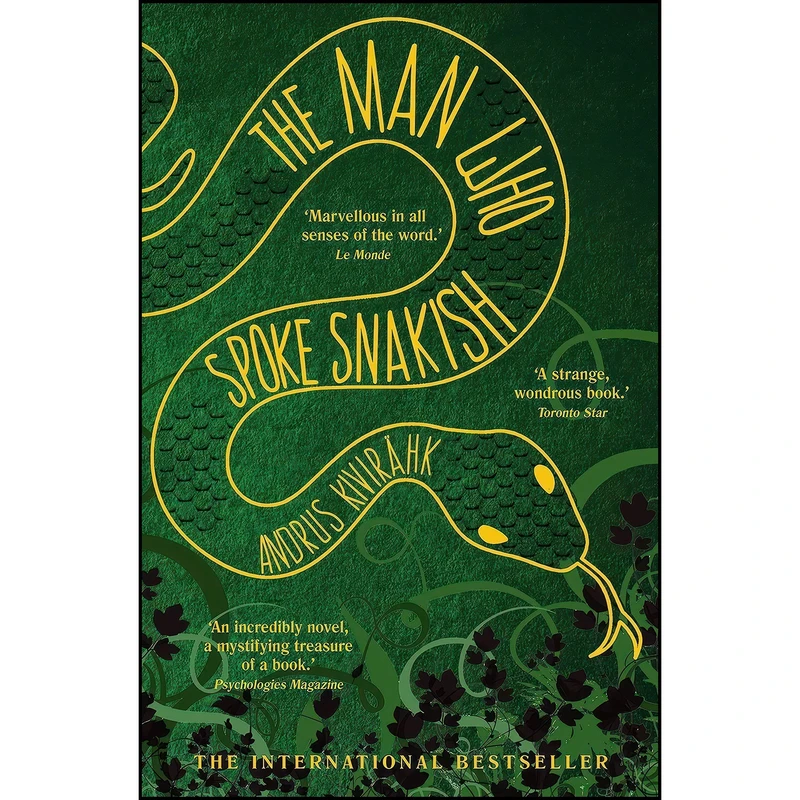 کتاب The Man Who Spoke Snakish اثر Andrus Kivirahk انتشارات Grove Press / Atlantic Monthly Press