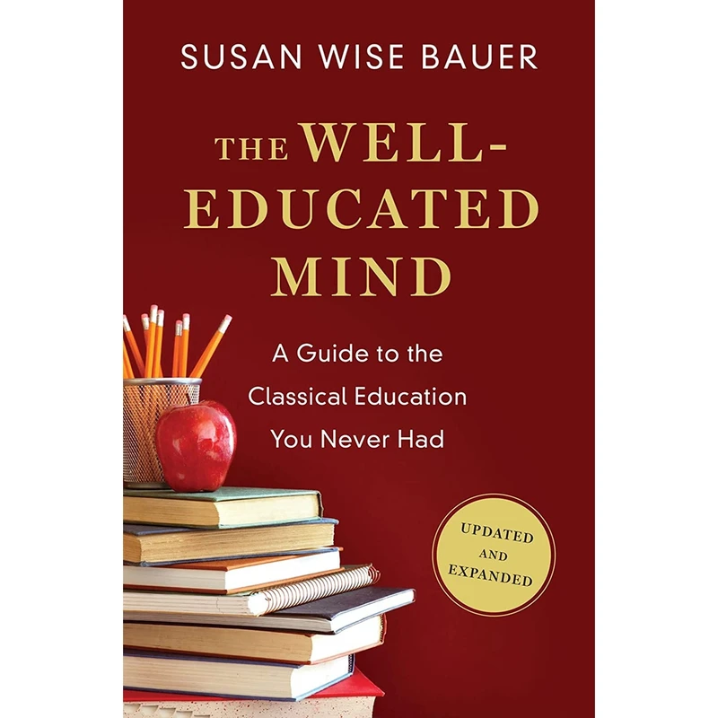 کتاب The Well-Educated Mind اثر Susan Wise Bauer انتشارات W. W. Norton Company