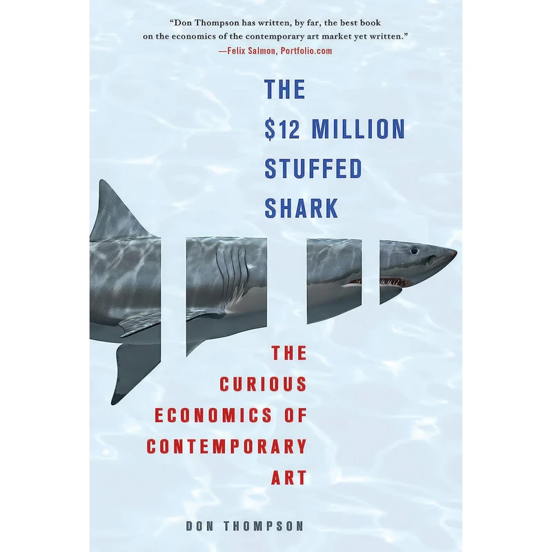 کتاب The $12 Million Stuffed Shark اثر Donald N. Thompson انتشارات St. Martins Griffin