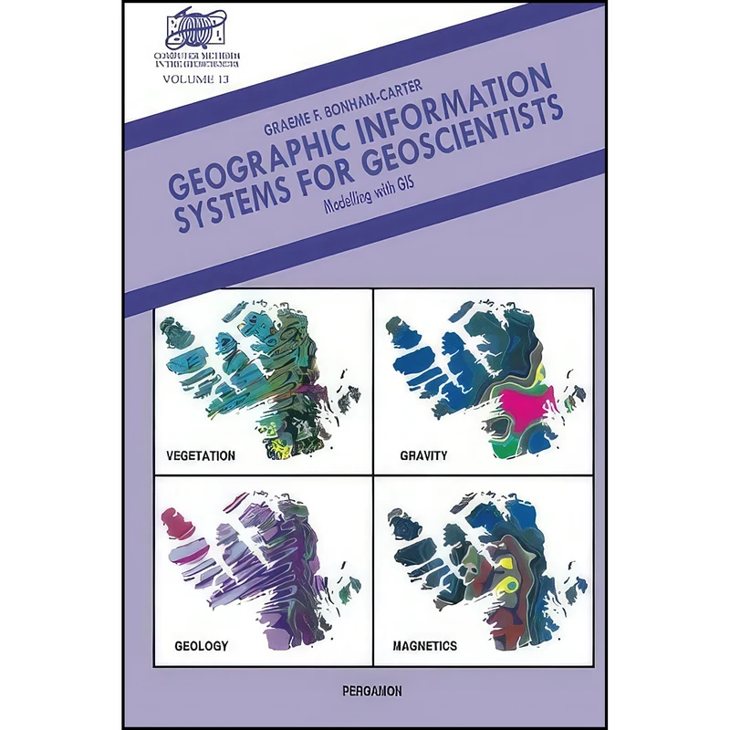 کتاب Geographic Information Systems for Geoscientists اثر جمعي از نويسندگان انتشارات تازه ها