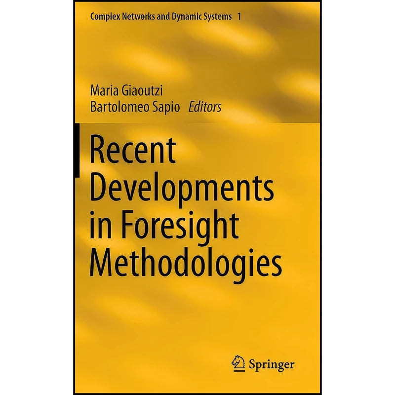 کتاب Recent Developments in Foresight Methodologies  اثر Maria Giaoutzi and Bartolomeo Sapio انتشارات Springer