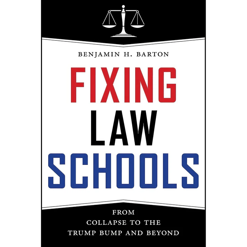 کتاب Fixing Law Schools اثر Benjamin H. Barton انتشارات NYU Press