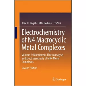 کتاب Electrochemistry of N4 Macrocyclic Metal Complexes اثر Jose H. Zagal and Fethi Bedioui انتشارات Springer