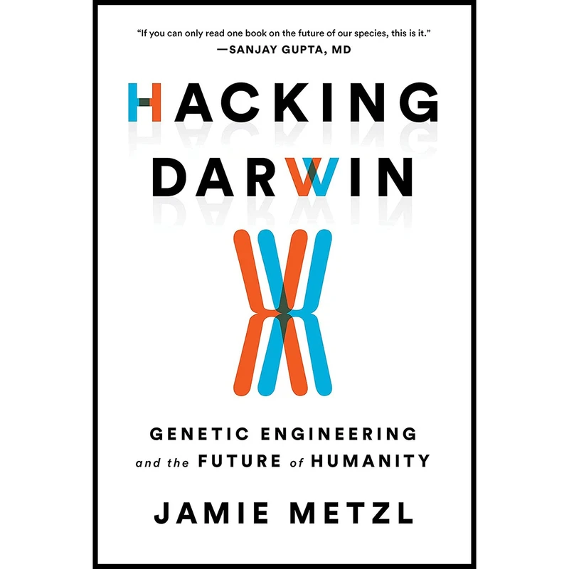 کتاب Hacking Darwin اثر Jamie Metzl انتشارات Sourcebooks