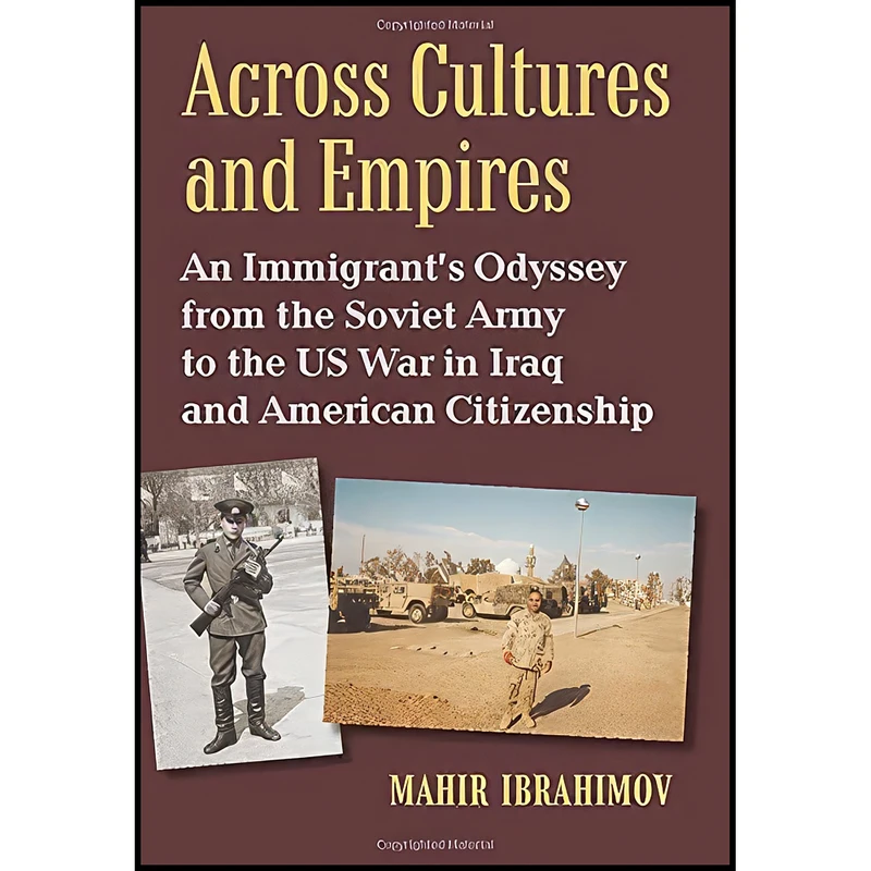 کتاب Across Cultures and Empires اثر Mahir Ibrahimov انتشارات University Press of Kansas