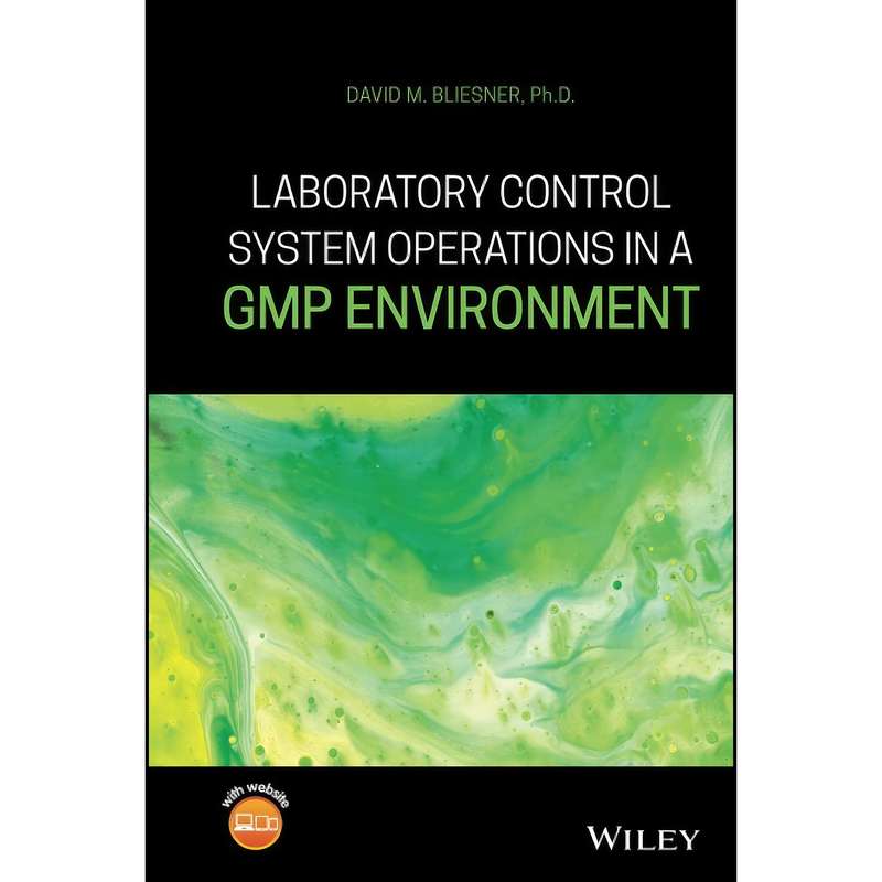 کتاب Laboratory Control System Operations in a GMP Environment اثر David M. Bliesner انتشارات Wiley کتاب Laboratory Control System Operations in a GMP Environment اثر David M. Bliesner انتشارات Wiley
