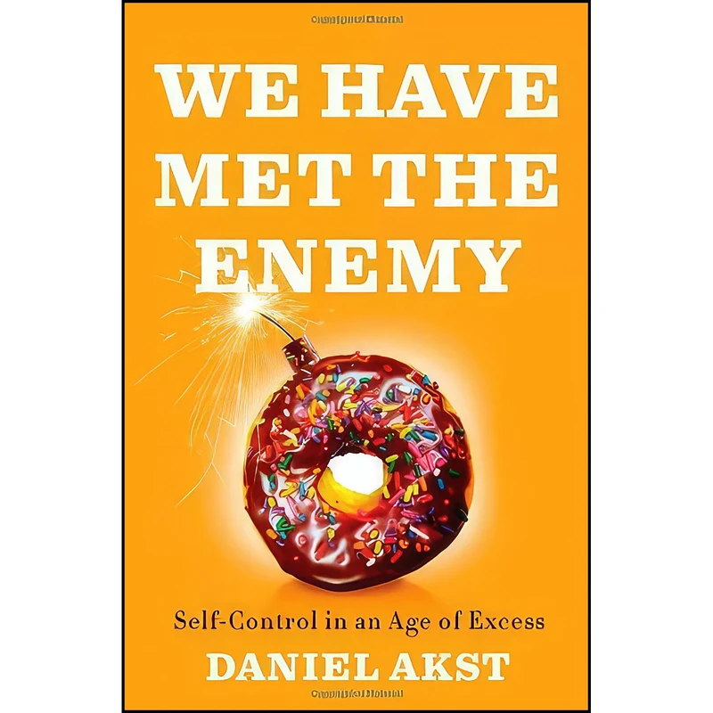 کتاب We Have Met the Enemy اثر Daniel Akst انتشارات Penguin Press