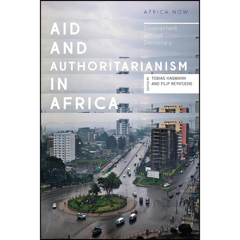 کتاب Aid and Authoritarianism in Africa اثر جمعي از نويسندگان انتشارات Zed Books
