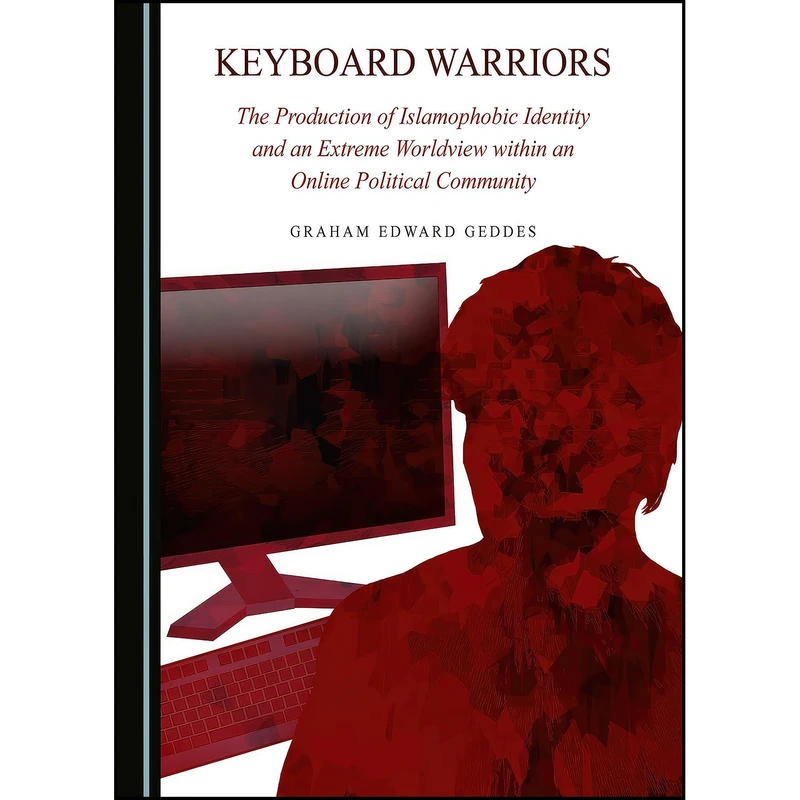 کتاب Keyboard Warriors اثر Graham Edward Geddes انتشارات Cambridge Scholars Publishing