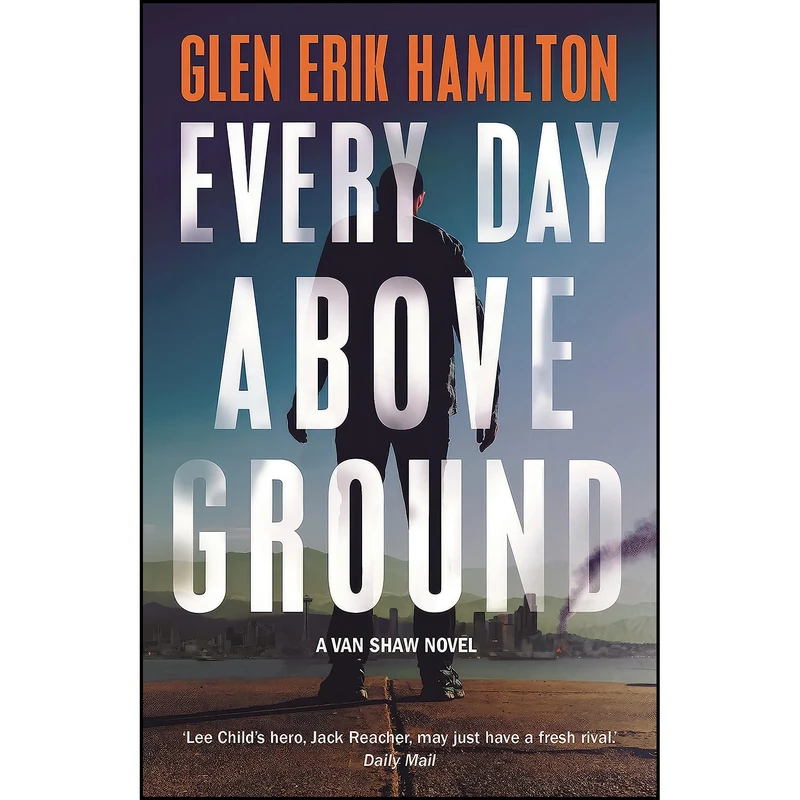 کتاب EVERY DAY ABOVE GROUND اثر Glen Erik Hamilton انتشارات faber faber