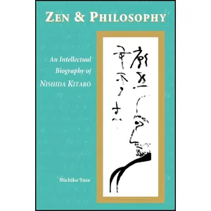 کتاب Zen and Philosophy اثر Michiko Yusa انتشارات University of Hawaii Press