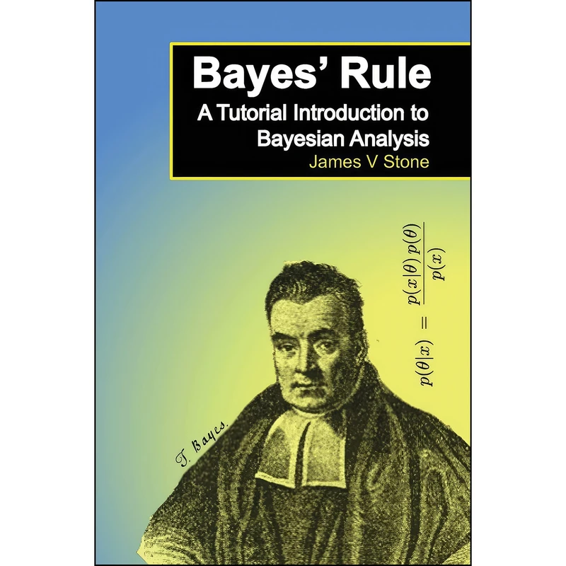 کتاب Bayes' Rule اثر James V. Stone انتشارات تازه ها