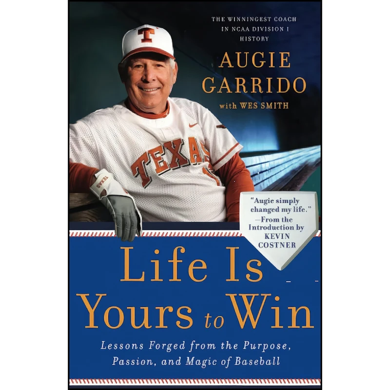 کتاب Life Is Yours to Win اثر Augie Garrido انتشارات تازه ها