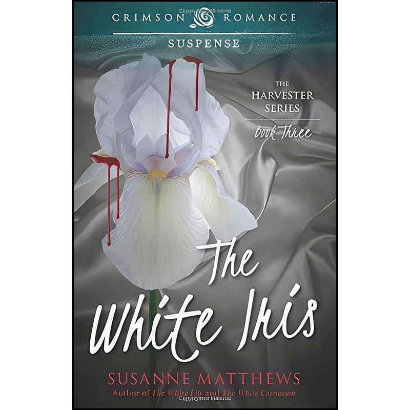 کتاب The White Iris  اثر Susanne Matthews انتشارات Crimson Romance