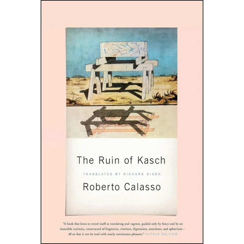 کتاب The Ruin of Kasch اثر Roberto Calasso and Richard Dixon انتشارات تازه ها
