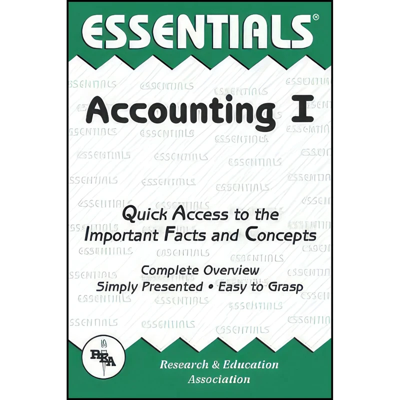 کتاب Accounting I Essentials  اثر جمعي از نويسندگان انتشارات Research   Education Association