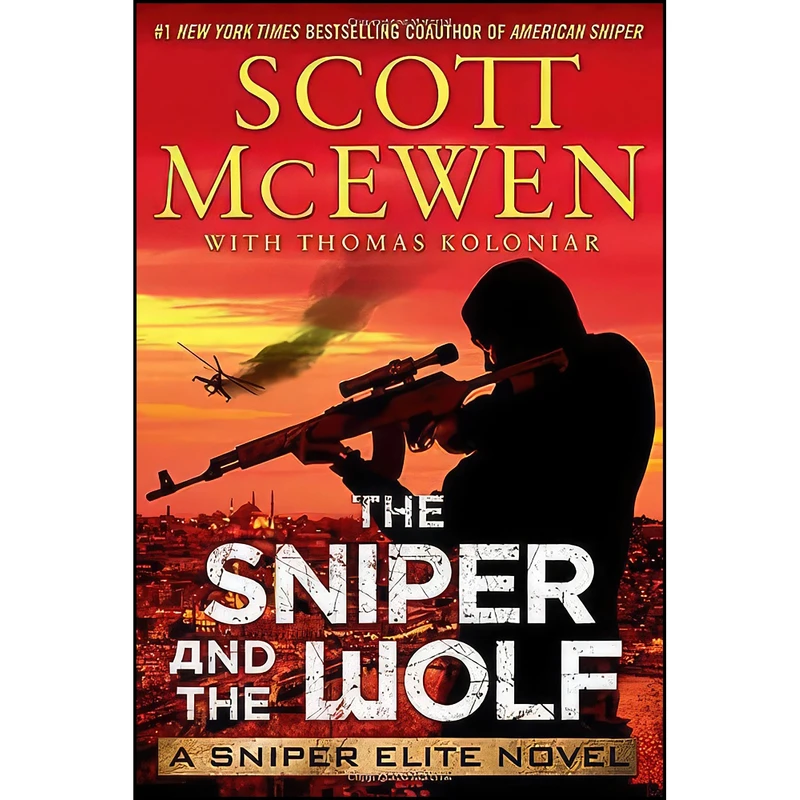 کتاب The Sniper and the Wolf اثر Scott McEwen and Thomas Koloniar انتشارات Atria Books