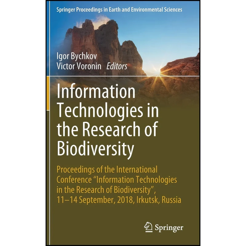کتاب Information Technologies in the Research of Biodiversity اثر Igor Bychkov and Victor Voronin انتشارات Springer