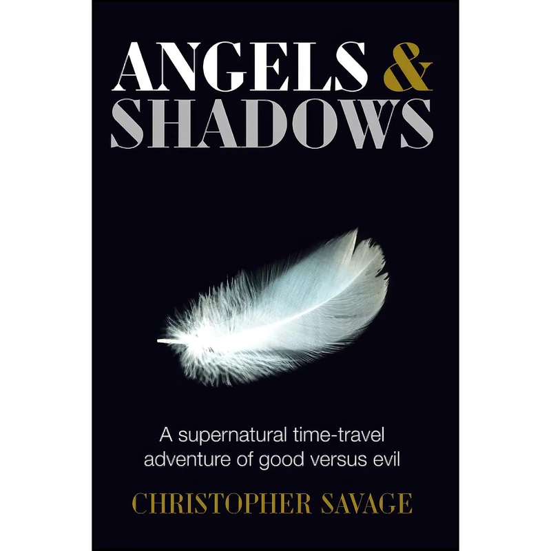 کتاب Angels & Shadows  اثر Christopher Savage انتشارات تازه ها