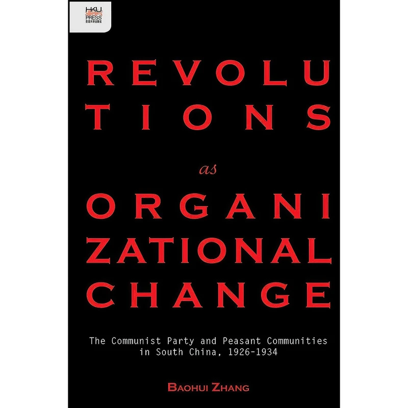 کتاب Revolutions as Organizational Change اثر Bao Hui Zhang انتشارات Hong Kong University Press