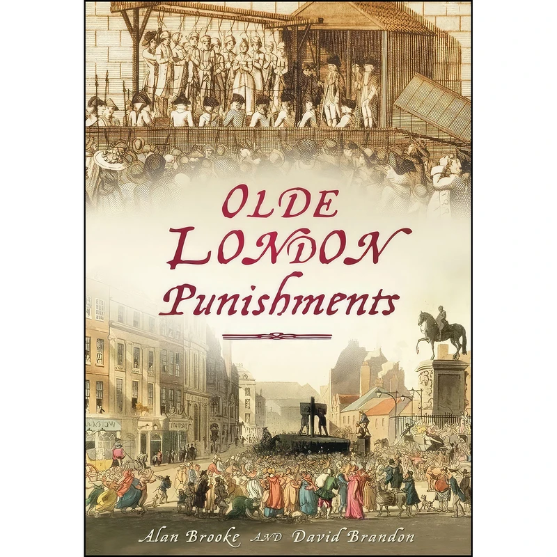 کتاب Olde London Punishments اثر David Brandon and Alan Brooke انتشارات تازه ها