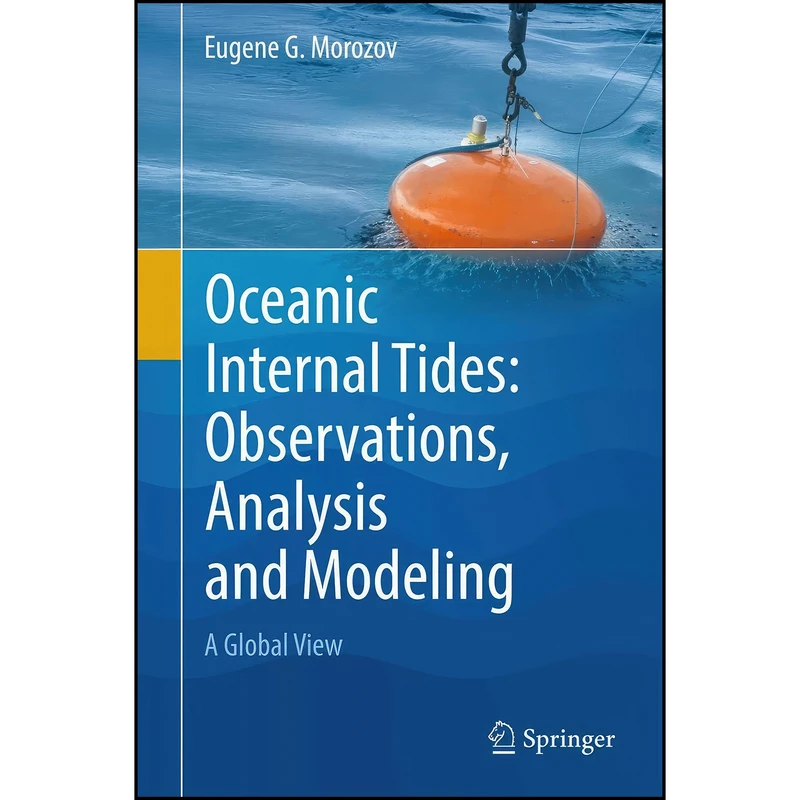 کتاب Oceanic Internal Tides اثر Eugene G. Morozov انتشارات Springer
