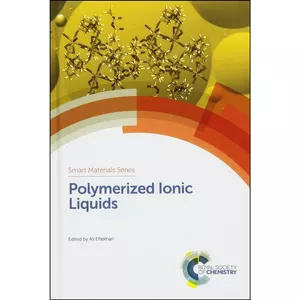 کتاب Polymerized Ionic Liquids  اثر Ali Eftekhari انتشارات Royal Society of Chemistry