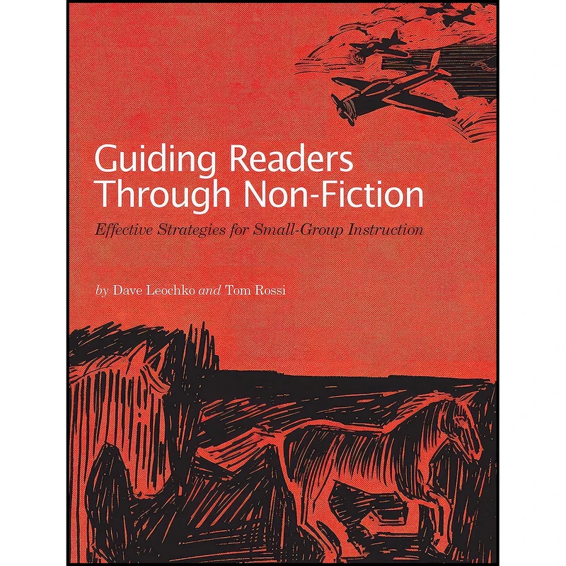 کتاب Guiding Readers Through Non-Fiction اثر Tom Rossi and Dave Leochko انتشارات Portage And Main Press